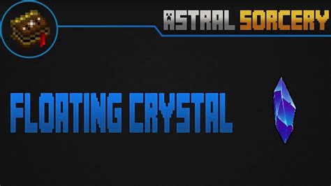 Astral sorcery rock crystal  Also, make sure that your collector crystals are "enhanced" - i